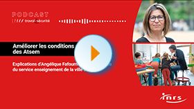 Podcast - Améliorer les conditions de travail des Atsem