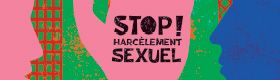 STOP ! Harcèlement sexuel