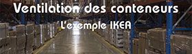 Sur le terrain - Ouverture des conteneurs chez Ikea