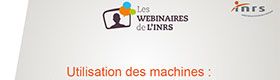 Webinaire - Utilisation des machines : les points clés de la démarche de prévention