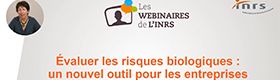 Webinaire - Évaluer les risques biologiques : un nouvel outil pour les entreprises