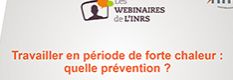 Webinaire - Travailler par forte chaleur : quelle prévention ?