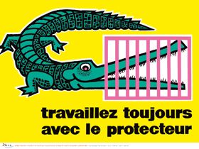 Travaillez toujours avec le protecteur