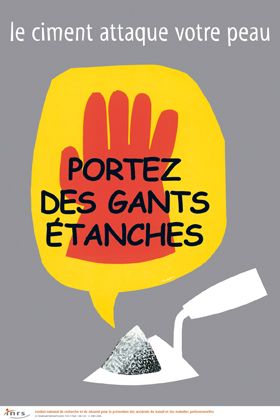 Le ciment attaque votre peau. Portez des gants étanches