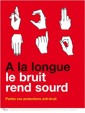 A la longue, le bruit rend sourd. Portez vos protections anti-bruit