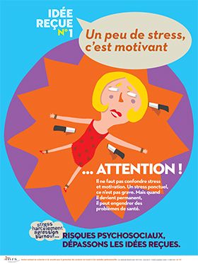 Idée reçue n° 1. Un peu de stress, c\'est motivant