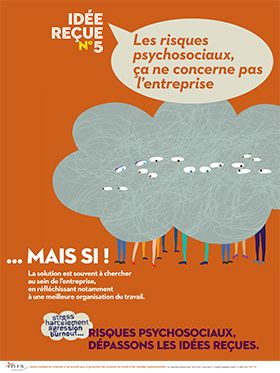 Idée reçue n° 5. Les risques psychosociaux, ça ne concerne pas l\'entreprise