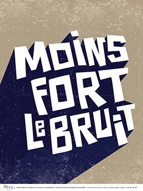 Moins fort le bruit (générique)