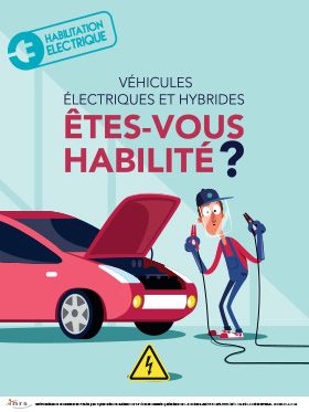 Habilitation électrique. Véhicules électriques et hybrides. Êtes-vous habilité ?