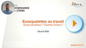 Webinaire - Exosquelettes au travail : quels bénéfices ? Quelles limites ?