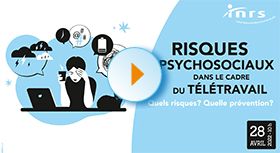 Webinaire - Risques Psychosociaux dans le cadre du télétravail. Quels risques ? Quelle prévention ?