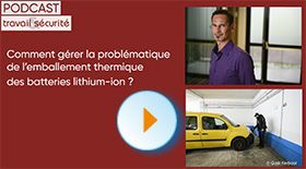 Podcast - Comment gérer la problématique de l'emballement thermique des batteries lithium-ion ?