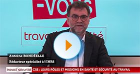 Les Rendez-vous de Travail & Sécurité - CSE : leurs rôles et missions en santé et sécurité au travail