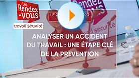 Teaser - Les Rendez-vous de Travail & Sécurité - Analyser un accident du travail : une étape clé pour la prévention