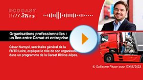 Podcast - Organisations professionnelles : un lien entre Carsat et entreprise