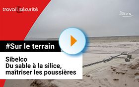 Sur le terrain - Sibelco - Du sable à la silice, maîtriser les poussières