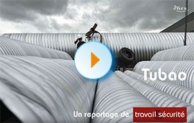 Sur le terrain - Tubao - Un reportage de Travail & Sécurité