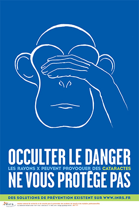 Occulter le danger ne vous protège pas. Les rayons X peuvent provoquer des cataractes