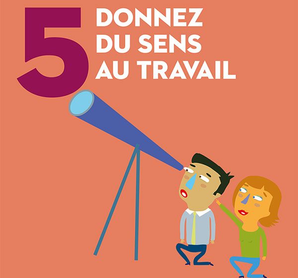 Donnez du sens au travail